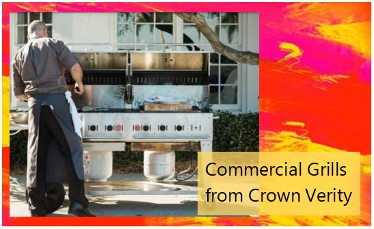 Commercial Grills from Crown Verity